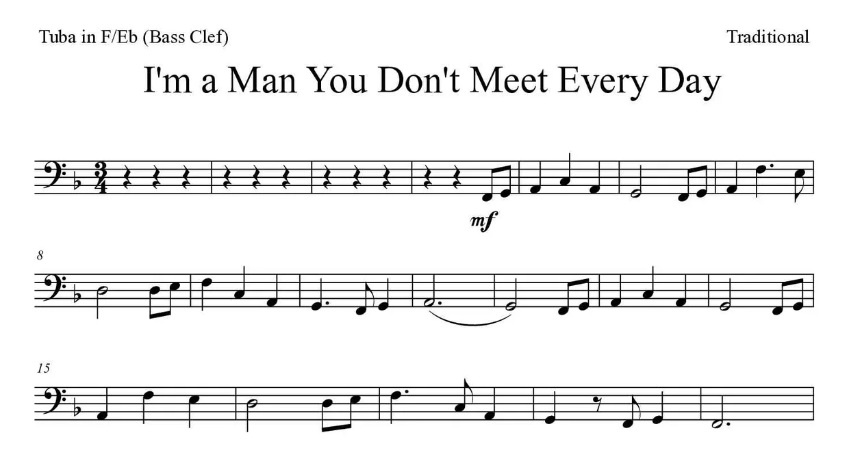 Partitura de I'm a Man You Don't Meet Every Day para tuba en Fa/Mib (clave de Fa), primeras líneas