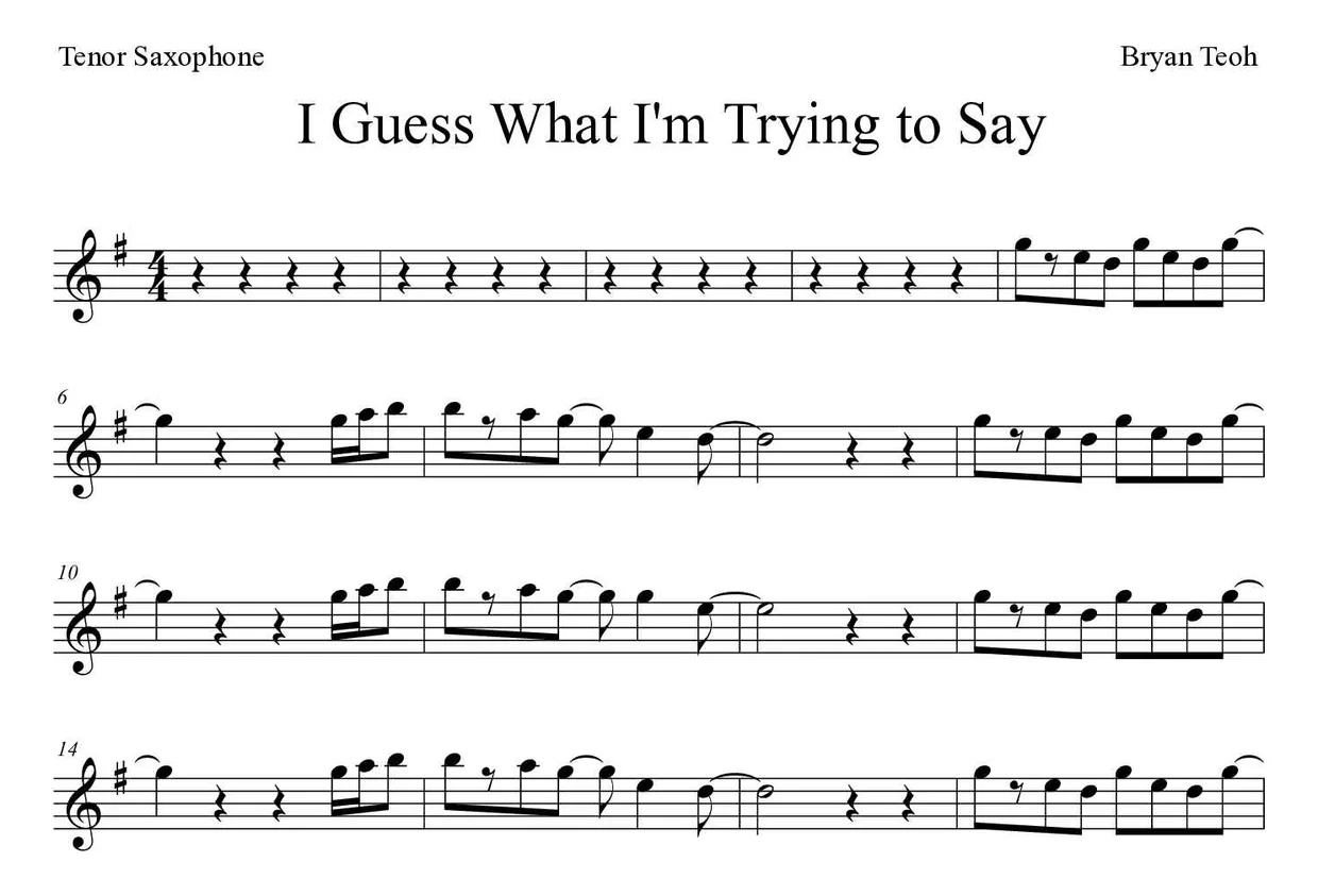 Sheet music of I Guess What I'm Trying to Say for tenor saxophone (Hard), first lines