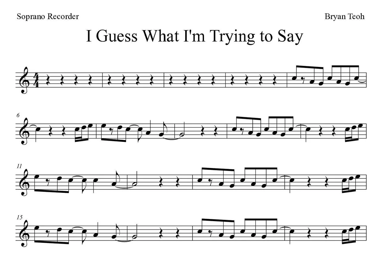 Sheet music of I Guess What I'm Trying to Say for recorder (Hard), first lines