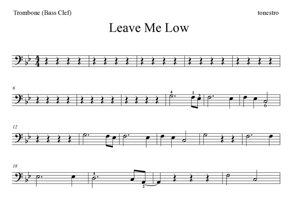 Sheet music of Leave Me Low for trombone (Medium), first lines